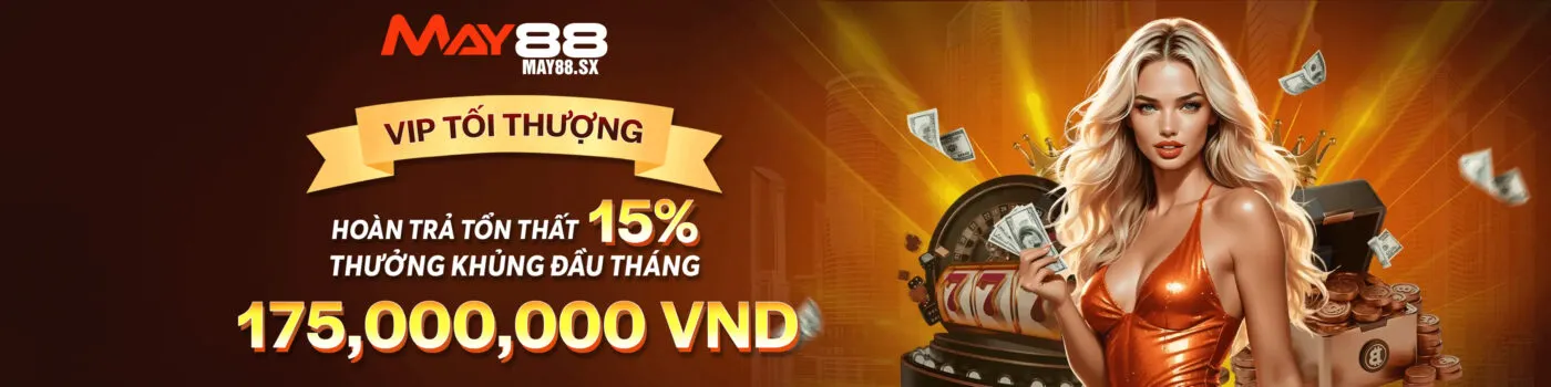 hoàn trả tổn thất 15%, thưởng khủng đầu tháng