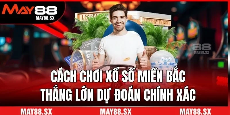 Xổ số miền Bắc