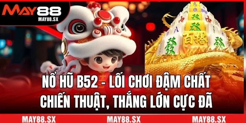Nổ hũ B52