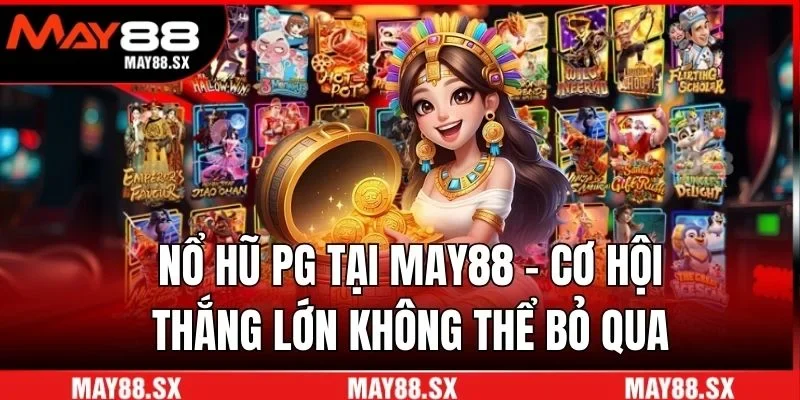 Nổ hũ PG