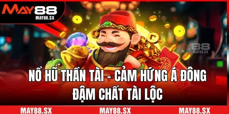Nổ hũ Thần Tài