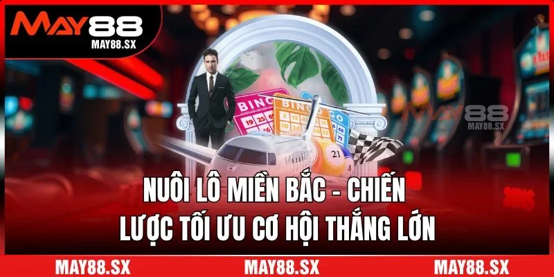 Nuôi lô miền Bắc